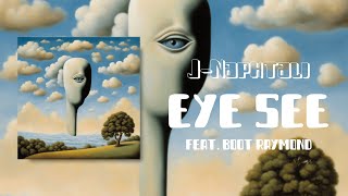 JNaphtali  Eye See feat Boot Raymond Official Audio [upl. by Onej]