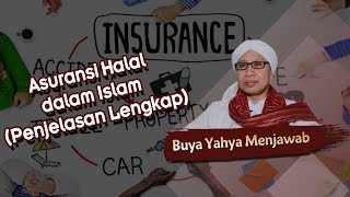 Asuransi Halal dalam Islam Penjelasan Lengkap  Buya Yahya Menjawab [upl. by Anpas]