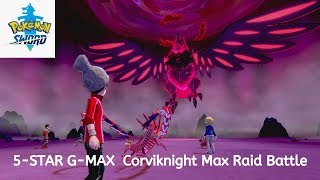 Pokemon Sword 5Stars Max Raid Battle  Gigantamax Corviknight [upl. by Hung]