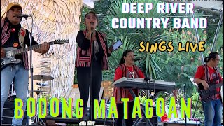 BODONG MATAGOAND DEEP RIVER COUNTRY BAND BINNADANG GROUP [upl. by Fernas311]