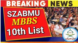 SZABMU 10th MBBS merit list 2023FMDC amp SKZMDC mbbs merit list 2024mbbsbds closing merit [upl. by Ramon]