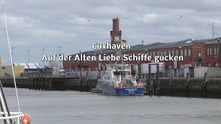 Cuxhaven  Schiffe gucken von der Alten Liebe aus [upl. by Whyte]