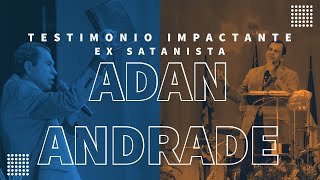 Testimonio Impactante Ex satanista Adan Andrade [upl. by Trocki]