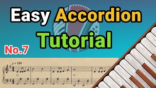 Easy Accordion Tutorial  No7 [upl. by Ttimme671]