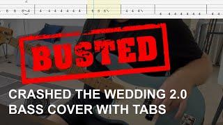 Busted  Crashed the Wedding 20 ft All Time Low Bass Cover with Tabs [upl. by Essinger175]