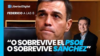 Federico a las 8 quotEstamos en un punto donde o sobrevive el PSOE o sobrevive Sánchezquot [upl. by Herbie134]