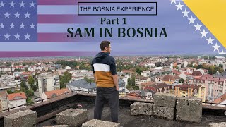 THE BOSNIA EXPERIENCE Part 1 American In Bosnia [upl. by Acilejna493]