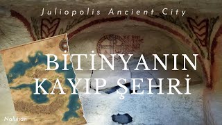 BİTİNYANIN KAYIP KENTİ JULİOPOLİS NEKRAPOLU  NALLIHAN [upl. by Eul762]