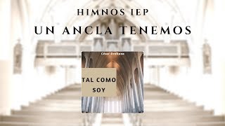 Himno IEP  Un Ancla Tenemos Himnario IEP 054 [upl. by Celestia]