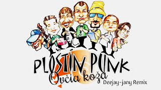 Ploštín Punk  Ovčia koža Deejayjany Remix [upl. by Llaccm]