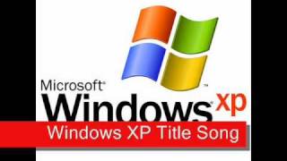 Windows XP Title Song [upl. by Corena860]