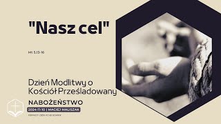 Nabożeństwo  20241110  Dzień Modlitwy o Kościół Prześladowany [upl. by Arta]