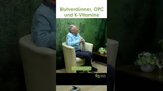 Natürlicher Blutverdünner OPC und KVitamine  Dr med Heinz Lüscher [upl. by Racklin]