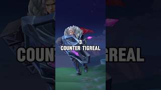 3 HERO COUNTER TIGREALmobilelegendmlbb [upl. by Odraboel]