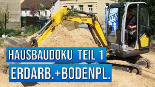 Hausbau Doku  Teil 1 Erdarbeiten und Bodenplatte  Massivhaus bauen [upl. by Naeerb]