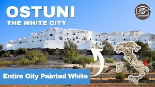 Ostuni The Mysterious White City of Italy  Apulia  Puglia  Italy [upl. by Jankey]