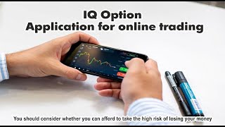 IQ Option • Application for online trading • Start Earning [upl. by Tohcnarf285]