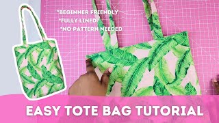 How To Sew a Tote Bag For Beginners  No Pattern Needed  Fully Lined [upl. by Vezza]