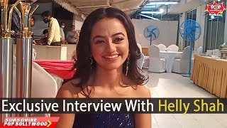 Exclusive Interview With Helly Shah [upl. by Ambert]