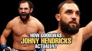 How GOOD was Johny Hendricks Actually [upl. by Ahsyen709]