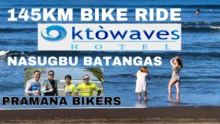 145KM BIKE RIDE🚴 OKTOWAVES HOTEL🏖NASUGBU BATANGAS🌊PRAMANA BIKERS 🚴 🚴🚴 [upl. by Artenal]