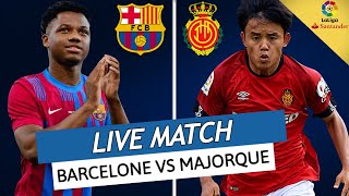 🔴 BARCELONE  MAJORQUE LIVE  🚨ANSU FATI DE RETOUR ARAUJO PROLONGE  🚨LA COURSE A LA LDC  LIGA [upl. by Amyaj]