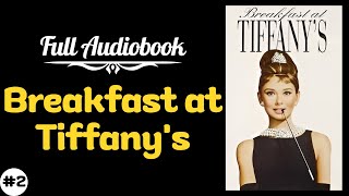 Full Audiobook  Breakfast at Tiffanys│A story to help you sleep  Relaxing Reading [upl. by Anilrac345]