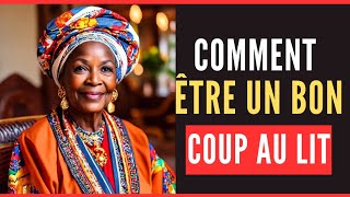 conseil de vie  4 astuces pour être un bon coup au lit [upl. by Qooraf160]