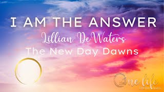 quotI Am the Answerquot by Lillian DeWaters Chapter 3  A New Day Dawns [upl. by Pinebrook875]