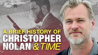 A Brief History of Christopher Nolan and Time [upl. by Brianne]