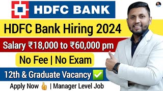 HDFC Bank Recruitment 2024  Bank Job Vacancy 2024  HDFC Job Vacancy  Bank Jobs  Latest Bank Jobs [upl. by Weeks]