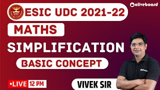 ESIC UDC Classes 202122  Maths  Simplification  Basic Concept  ESIC UDC Maths  Vivek Sir [upl. by Amluz229]