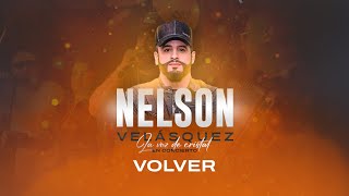 Nelson Velásquez – Volver En vivo  Parque Ferial Azael Martínez 2023 [upl. by Akel]