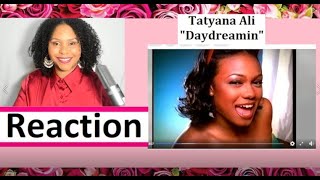 MY FIRST REACTION VIDEO  Tatyana Ali Daydreaming [upl. by Lavelle]