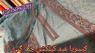 Kayseria flat 50 off saleamp eid collection 28 March 2024 [upl. by Lalittah]