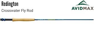 Redington Crosswater Fly Rod Review  AvidMax [upl. by Nidnerb299]