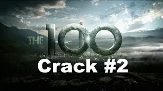 The 100  Crack 2 4x05 [upl. by Kera596]