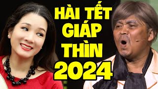 Hài Tết Xuân Hinh 2024 Chào Xuân giáp Thìn  Gala Đêm Hài Cuối Năm Mới Nhất  Cười Vỡ Bụng [upl. by Marpet508]