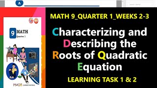 Characterizing and Describing the Roots of Quadratic Equation MATH 9 QUARTER 1 WEEKS 23 [upl. by Lunnete]