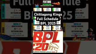 Chittagong Kings Full Fixtures BPL 2025 ChittagongKings BCB Cricket BPL [upl. by Siffre694]