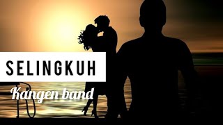 Kangen Band  SELINGKUH  Lirik [upl. by Aneeled237]