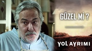 Yol Ayrımı  Güzel mi [upl. by Grethel619]