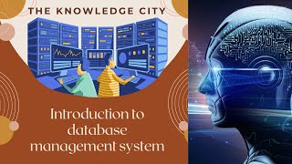 Introduction to Data Base  Data Base Management System  The Knowledge City [upl. by Darcee786]