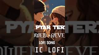 Mera Pyar Tera Pyar । Hindi lofi songs । slowed Reverb । Arijit Singh । chilout lofi । New song । [upl. by Israeli]