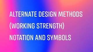 ALTERNATE DESIGN METHODS  WORKING STRENGTH DESIGN Notations and Symbolsriowardpasay [upl. by Dnomyaw288]