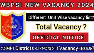 Wbpsi different unit wise vacancy official list ll wbpsi 2024 wbpsi newvacancy [upl. by Zelma]