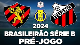 SPORT 3 x 2 ITUANO AO VIVO  CAMPEONATO BRASILEIRO SÉRIE B 2024  24ª RODADA  NARRAÇÃO [upl. by Suk604]