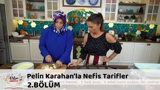 Pelin Karahanla Nefis Tarifler 2Bölüm 12 Eylül 2017 [upl. by Kling]