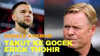 KE GOCEK LAGI RONALD KOEMAN HERAN CARA PENDEKATAN ERICK THOHIR KE PEMAIN BELANDA timnasindonesia [upl. by Merna]