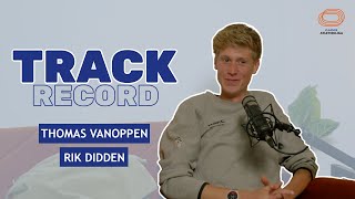 Track Record aflevering 13 Rik Didden en Thomas Vanoppen [upl. by Nylarac380]